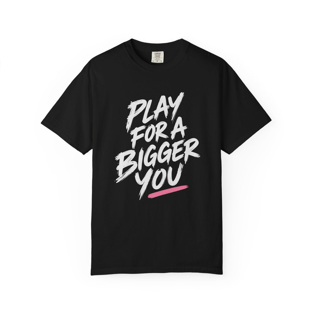 Bigger You Tee