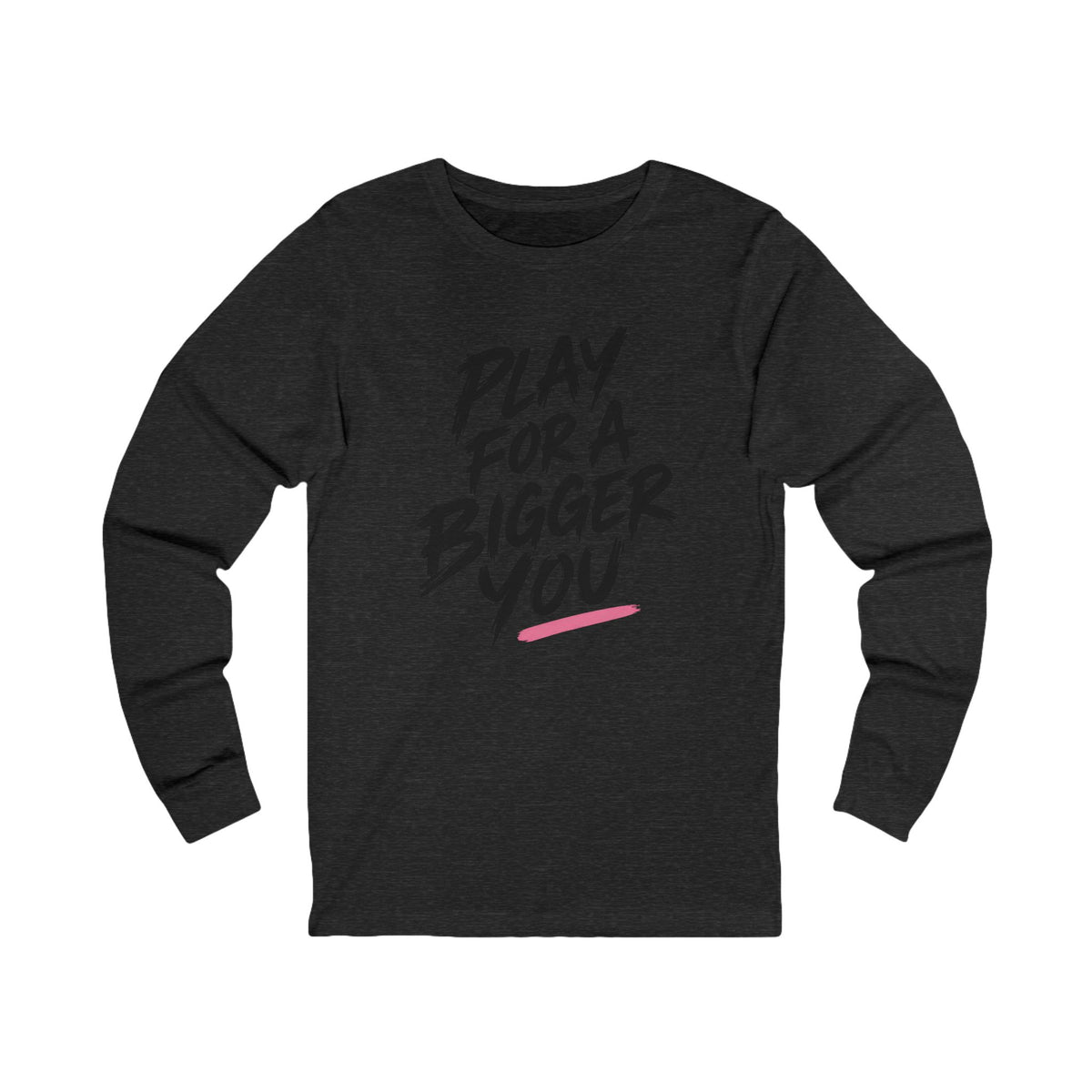 Bigger You Long Sleeve Tee