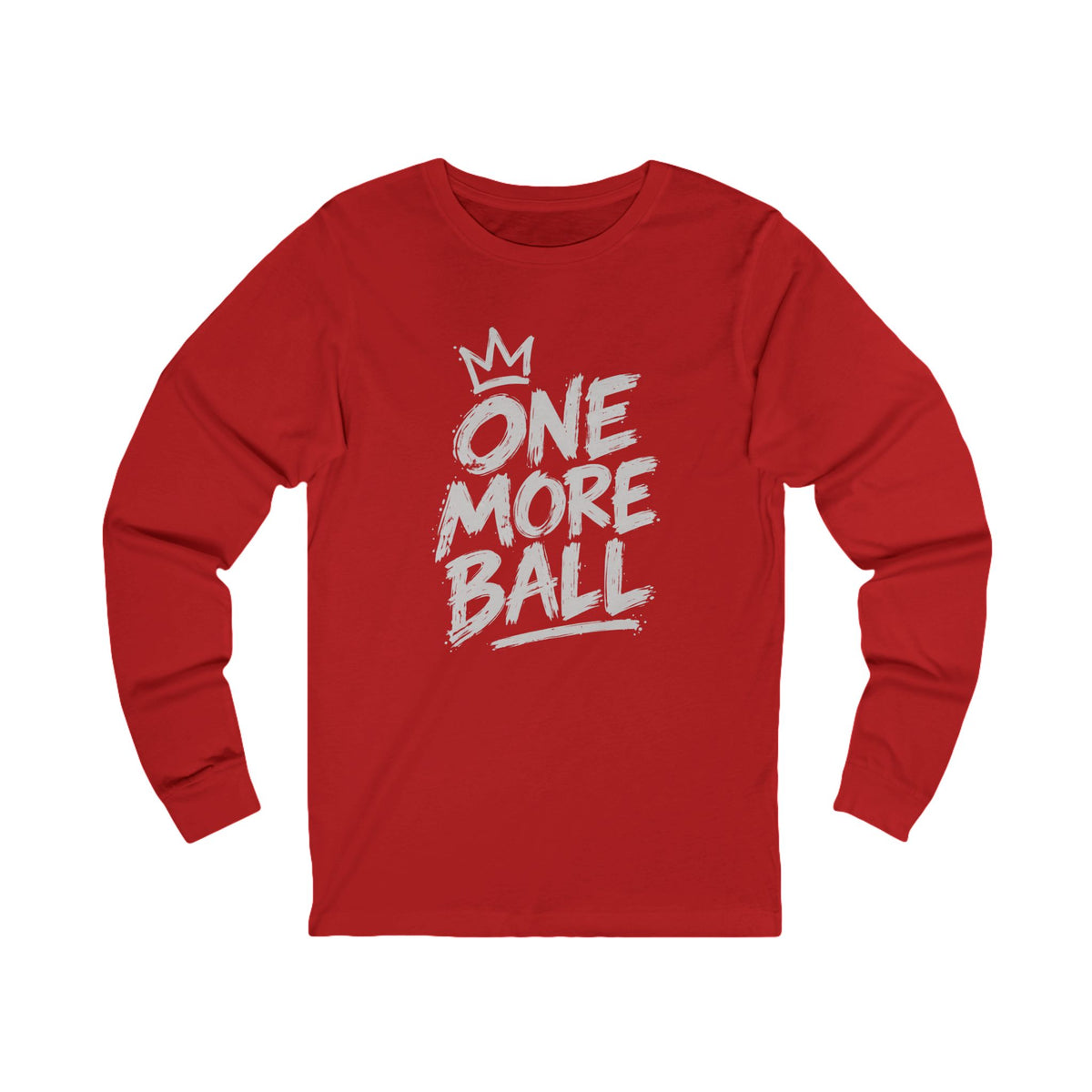 One More Ball Long Sleeve Tee