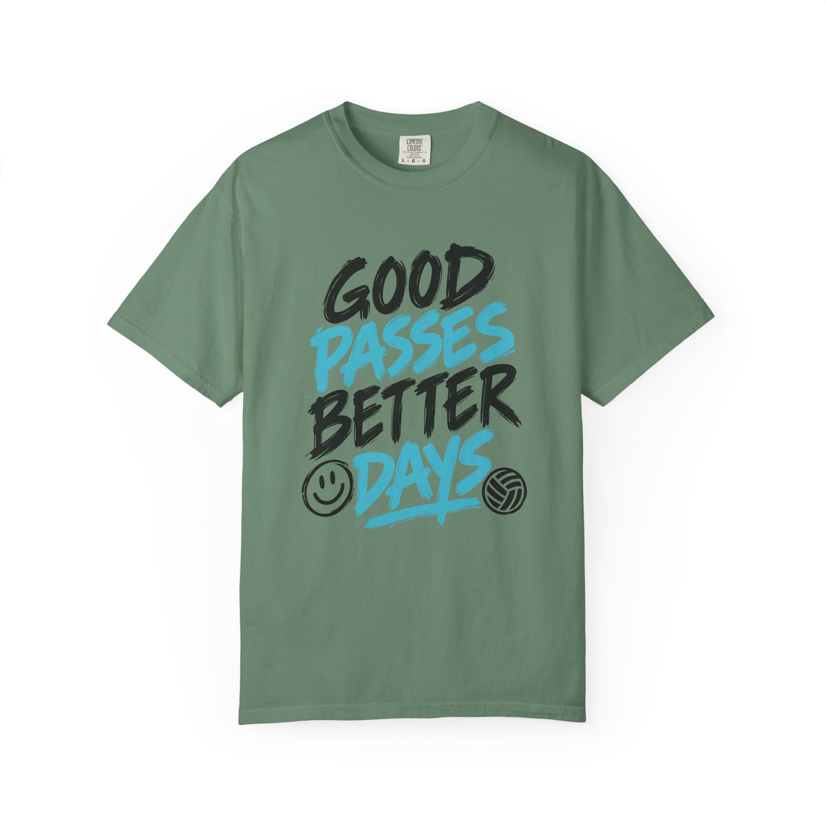 Good Passes Better Days Tee