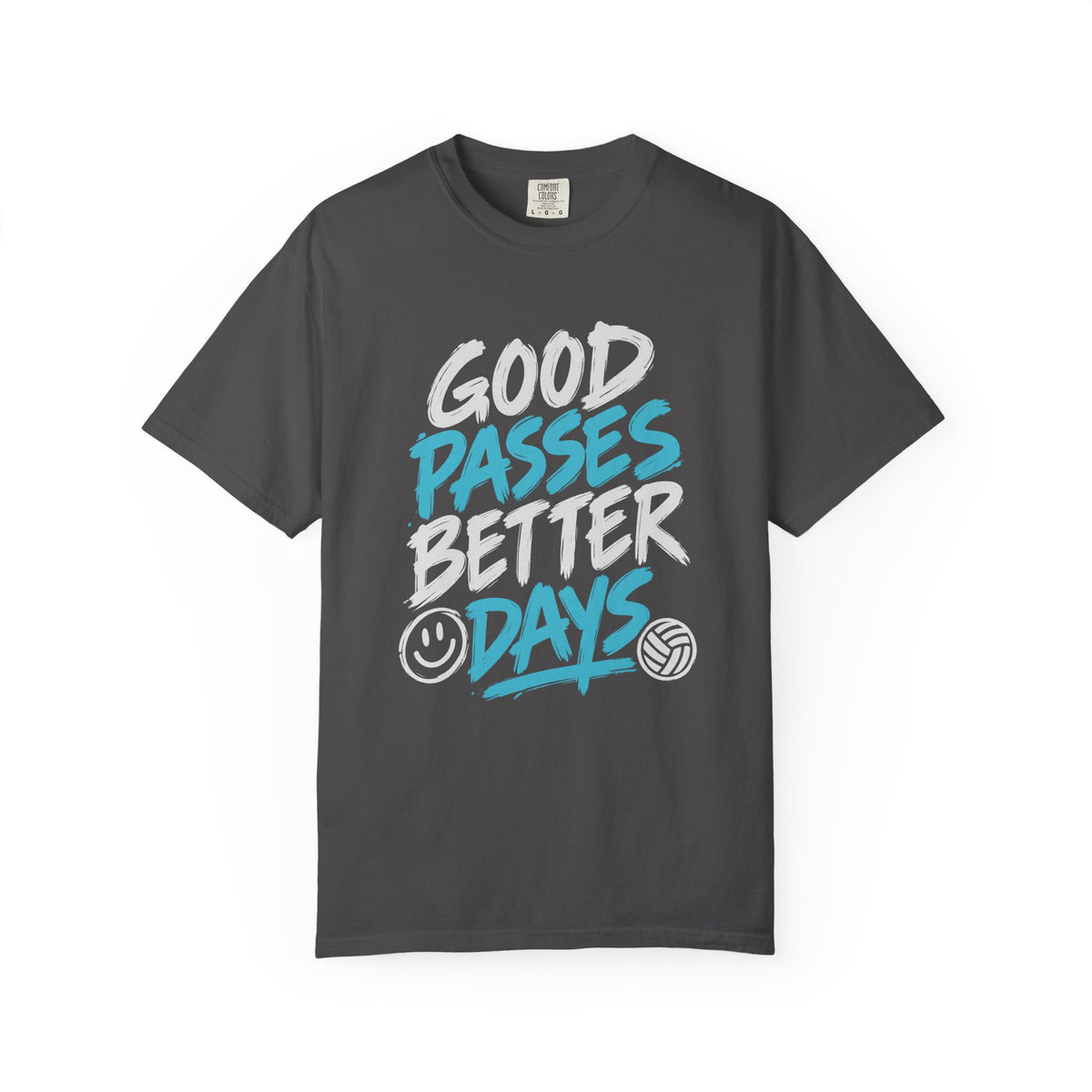 Good Passes Better Days Tee