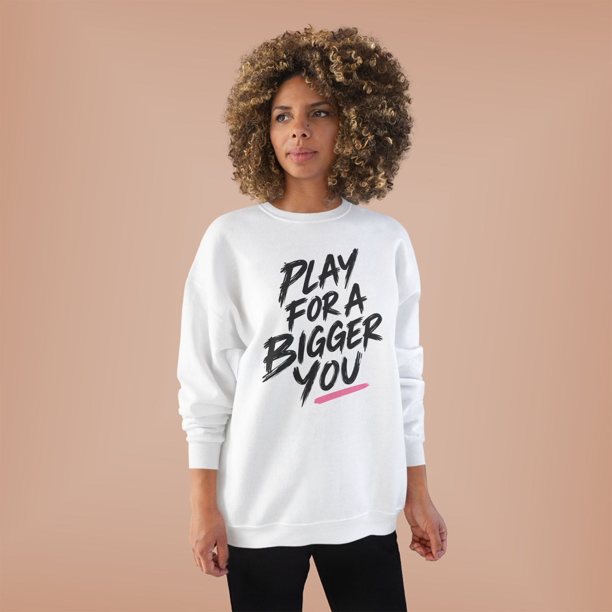 Bigger You Crewneck Sweatshirt