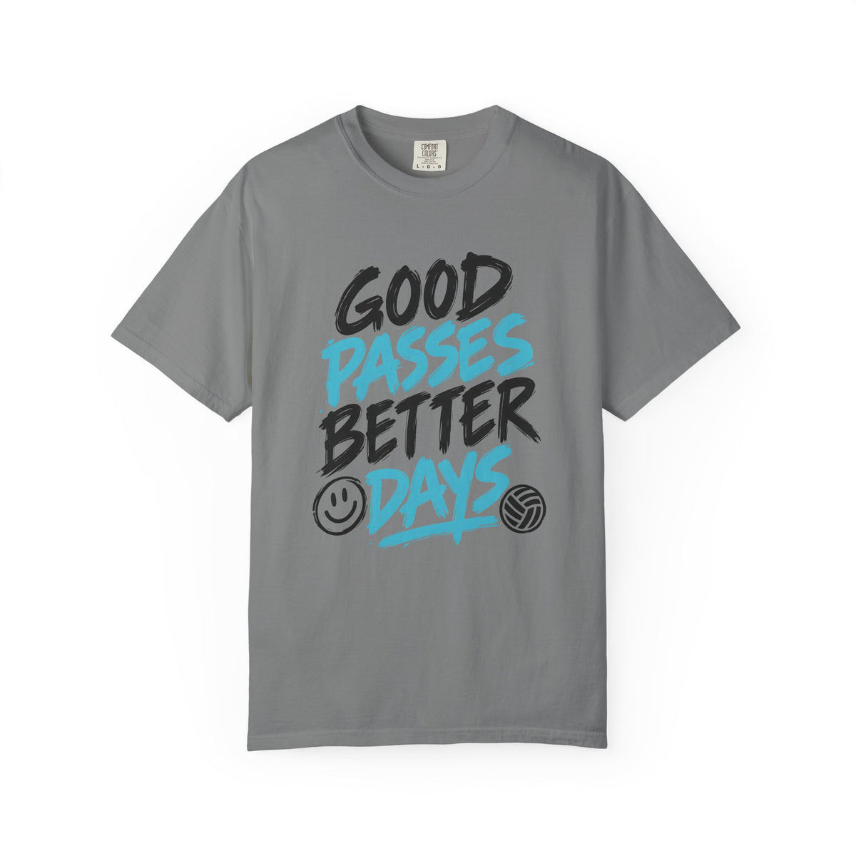 Good Passes Better Days Tee