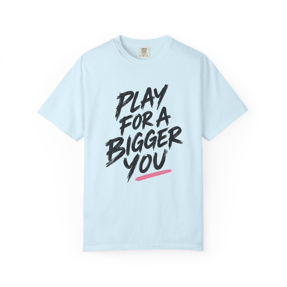 Bigger You Tee