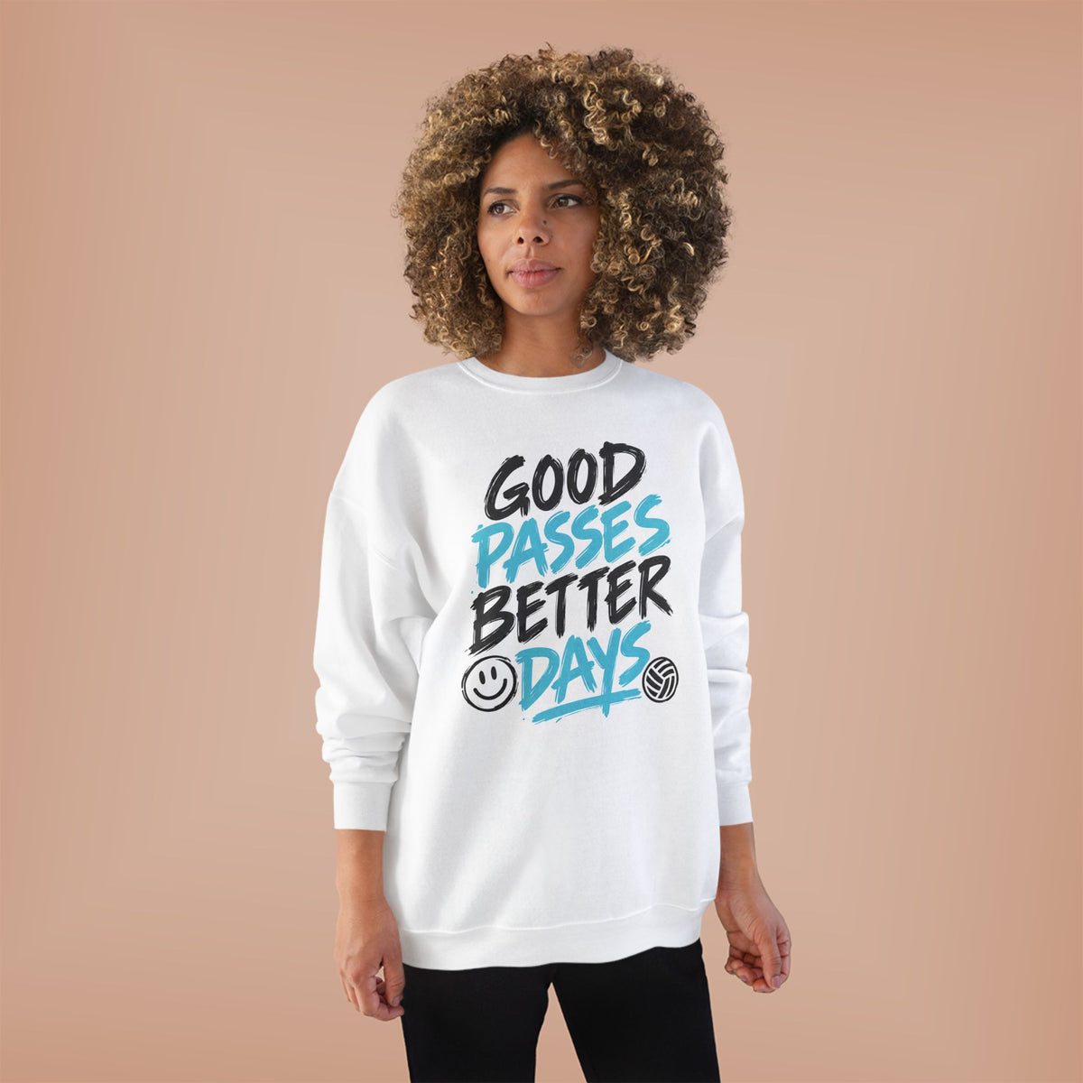 Good Passes Better Days Crewneck Sweatshirt