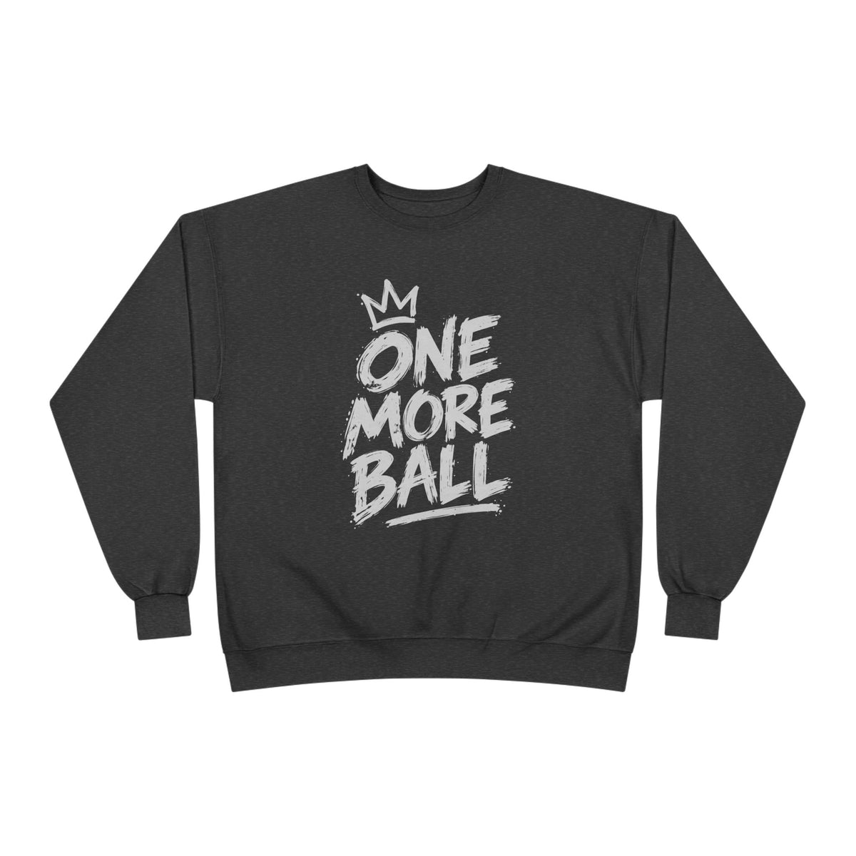 One More Ball Crewneck Sweatshirt