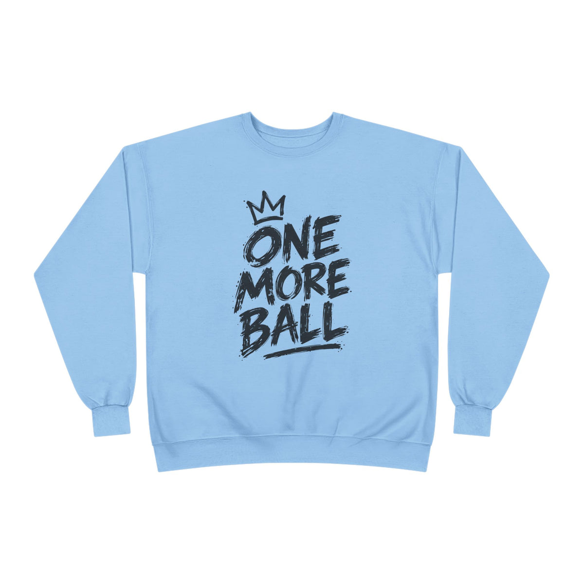One More Ball Crewneck Sweatshirt