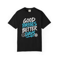 Good Passes Better Days Tee