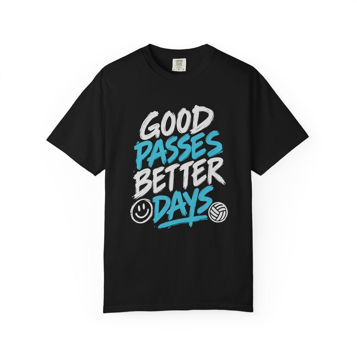 Good Passes Better Days Tee
