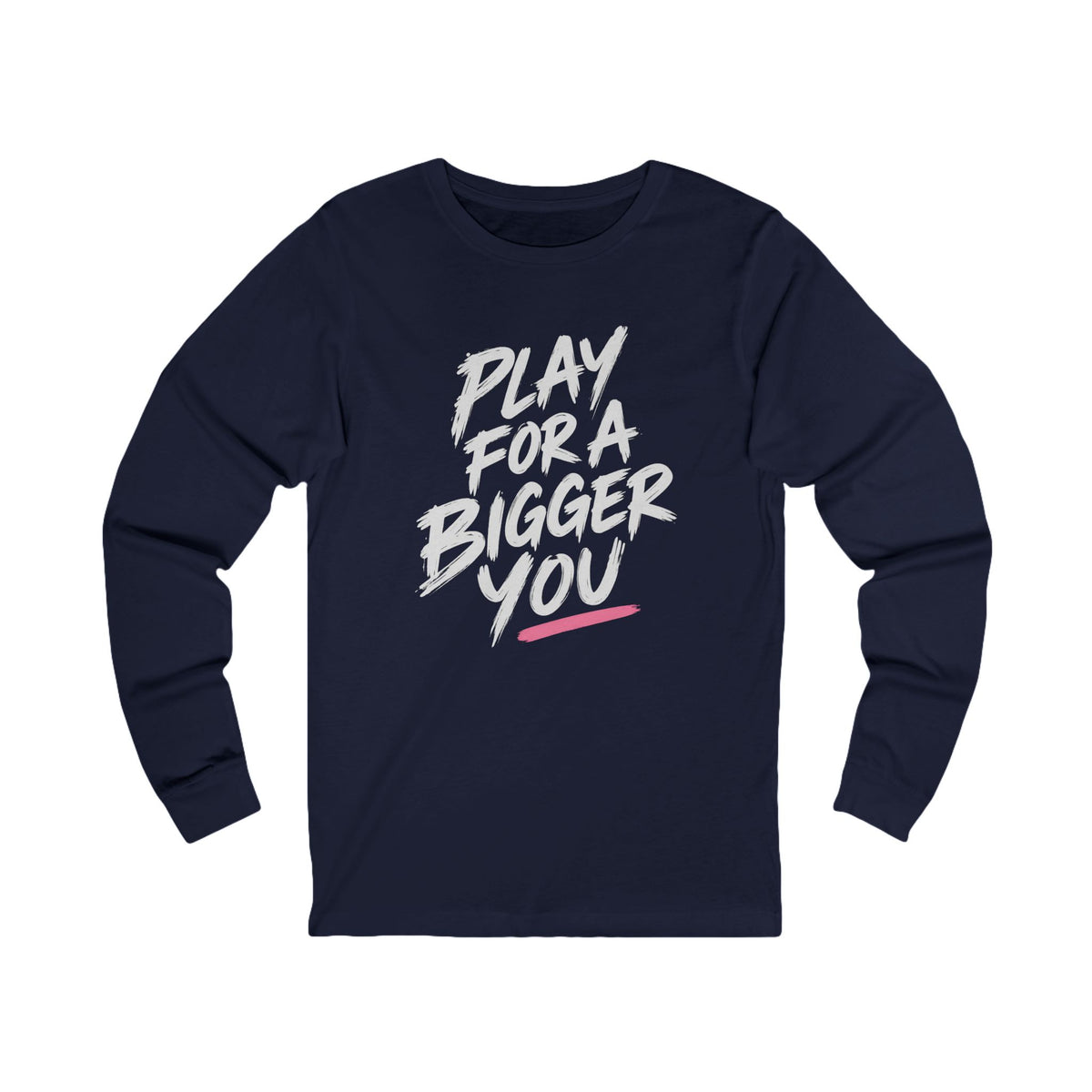 Bigger You Long Sleeve Tee